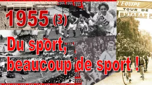 Sport séléction-Archives Nouvelle République-Getty-Leblogauto/arte-Gallica Écho d'Oran/CST-Télévision Tchécoslovaque