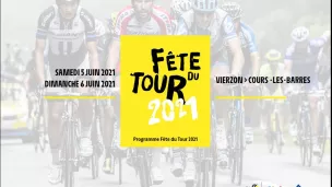 La Fête du Tour aura lieu les 5 et 6 juin 2021.