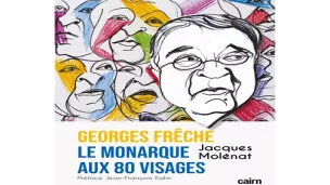 Couverture du livre  "Georges Frêche,   le monarque aux 80 visages"