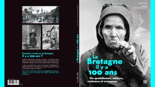 La Bretagne il y a 100 est sorti fin juin en kiosque