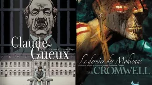 Claude Gueux (Lambour, Springer - Delcourt) / Le dernier des Mohicans (Cromwell - Soleil)