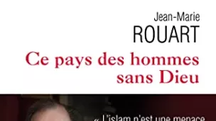 © Pochette du livre "Ce pays des hommes sans Dieu" de Jean-Marie Rouart_