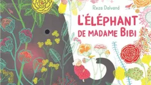 L'Éléphane de Madame Bibi