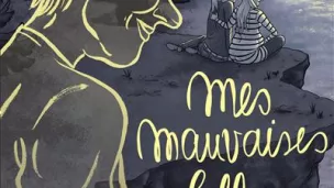 © Couverture de la BD "Mes mauvaises filles" de ZELBA