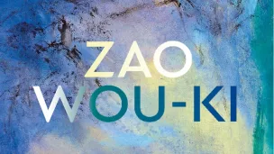 Zaou Wou Ki : "Il ne fait jamais nuit "