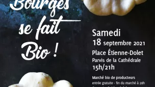 Affiche de promotion pour "Bourges se fait bio". © BioBerry