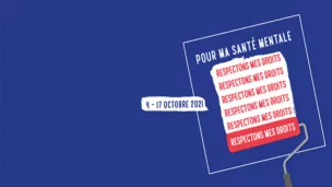 Les semaines d’information en santé mentale, du 4 au 17 octobre 2021 © UNAFAM