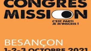 © Congrès Mission 2021 à Besançon
