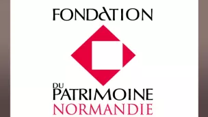 La Fondation du Patrimoine en Normandie 