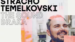 Pochette de l'album "The Sound Braka" de Stracho Temelkovski
