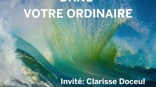 Clarisse Doceul,  invitée de l'Extraordinaire dans votre ordinaire