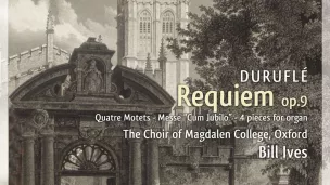 Requiem de Maurice Duruflé.