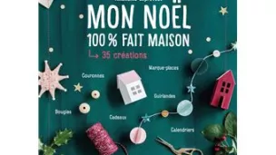 Mon Noël 100% fait maison