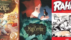 Le grimoire d'Elfie (Drakoo), La magicienne (Glénat Jeunesse), Rahan (Soleil)