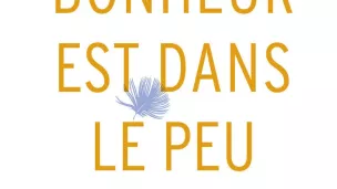 Le bonheur est dans le peu, Francine Jay, Pocket