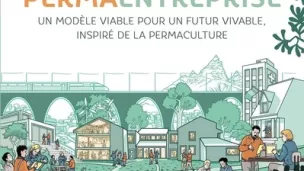 La permaentreprise c'est la rencontre entre la permaculture et l'entreprise ©Eyrole