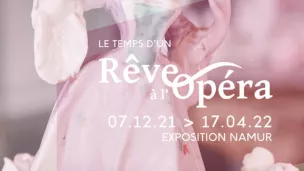 © Affiche le temps d'une rêve à l'opéra