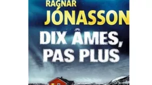 Dix ames pas plus, Ragnar Jonasson