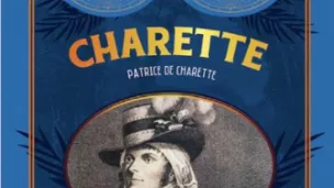 Charette, de Patrice de Charette, Ed La Geste