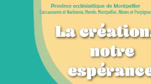 La Création, notre Espérance
