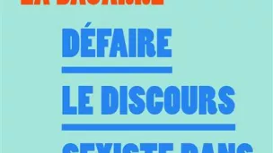 Préparez-vous pour la bagarre, défaire le discours sexiste dans les médias