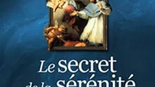 les secrets de la sérénité de Joel Guibert