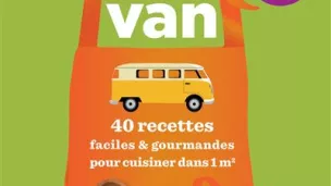 Cuisiner en Van - éditions Michelin