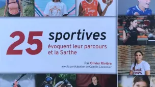 https://www.francebleu.fr/emissions/100-sport-1ere-mi-temps/maine/livre-25-sportives-evoquent-leurs-parcours-et-la-sarthe