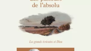 Les passeurs de l’absolu