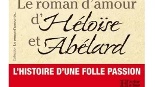 Le roman d'amour d'Héloïse et Abèlard face