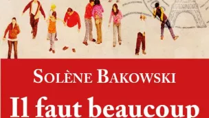 il faut beaucoup aimer les gens de S. Bakowski