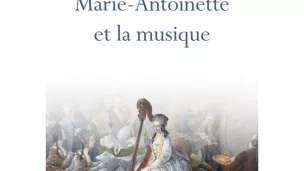 Marie Antoinette et la musique