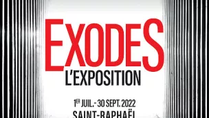 Exposition ExodeS - Saint-Raphaël