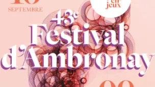 ©Festival d'Ambronay