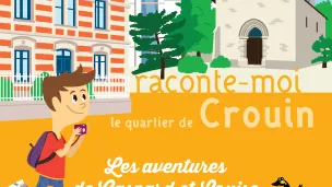 Affiche "Raconte-moi le quartier de Crouin"