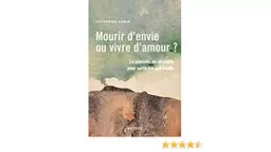 mourir d'envie ou vivre d'amour de Catherine Aubin