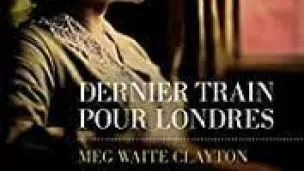 dernier train pour Londres de M. Waite Clayton