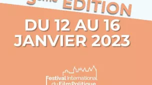 5ème édition du Festival International du Film Politique 