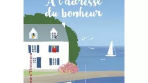 À l'adresse du bonheur, de Lorraine Fouchet.