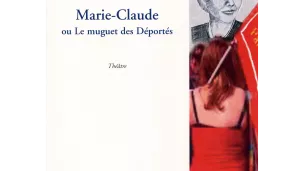 Marie-Claude ou le muguet des déportés