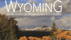 Chroniques du Wyoming