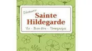 Découvrir Sainte Hildegarde