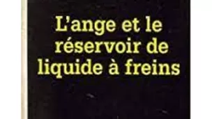 L'ange et le réservoir de liquide à freins