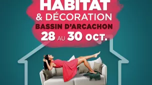 Salon Habitat & Décoration du Bassin d'Arcachon