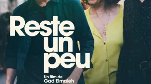 " Reste un peu ", un film réalisé par Gad Elmaleh