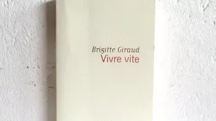 "Vivre vite" de Brigitte Giraud (Flammarion)