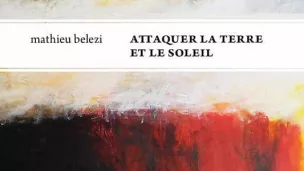 Attaquer la terre et le soleil