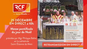 Vivre les messes de Noël, à la Cathédrale de Metz et partout en Moselle