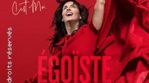 Affiche spectacle "Egoïste" de Olivia Moore