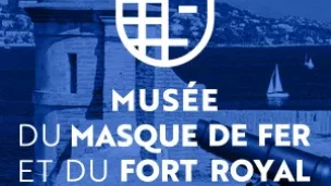 Musée du Masque de Fer et du Fort Royal